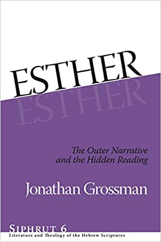 Esther: The Outer Narrative and the Hidden Reading