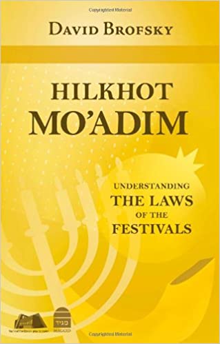 Hilkhot Mo'adim: Understanding the Laws of the Festivals